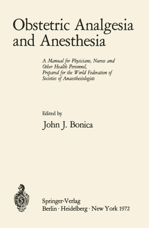 ŷKoboŻҽҥȥ㤨Obstetric Analgesia and Anesthesia A Manual for Physicians, Nurses and Other Health Personnel, Prepared for the World Federation of Societies of AnaesthesiologistsŻҽҡۡפβǤʤ10,574ߤˤʤޤ