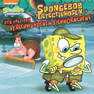 SpongeBob DetectivHosen in der Fall des Verschwundenen Eichh?rnchens (SpongeBob SquarePants)