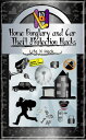 Home Burglary and Car Theft Protection Hacks: 12 Simple Practical Hacks to Prote...