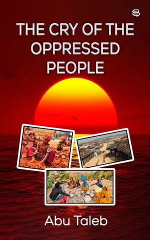 The Cry of The Oppressed People