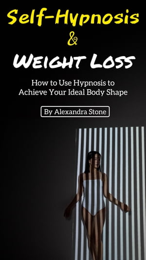 Self-Hypnosis for Weight Loss