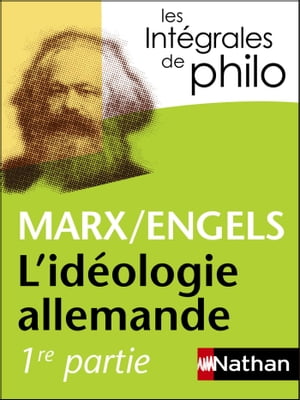 Int?grales de Philo - MARX/ENGELS, L'id?ologie allemandeŻҽҡ[ Denis Huisman ]