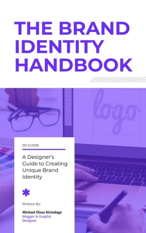 The Brand Identity Handbook: A Designer's Guide to Creating Unique Brands