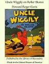 Uncle Wiggily on Roller Skates【電子書籍】
