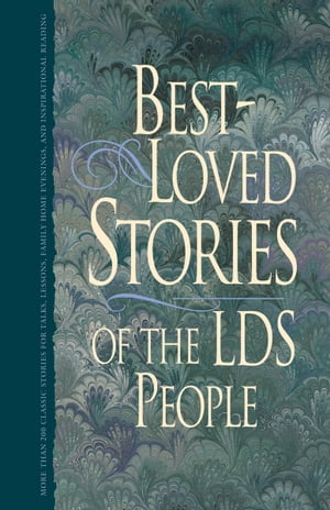 Best-Loved Stories of the LDS People, Vol. 1