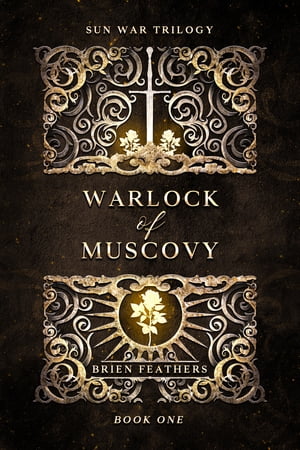 Warlock of Muscovy Book One