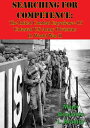 ŷKoboŻҽҥȥ㤨Searching For Competence: The Initial Combat Experience Of Untested US Army Divisions In World War IIŻҽҡ[ Major Benjamin L. Bradley ]פβǤʤ132ߤˤʤޤ