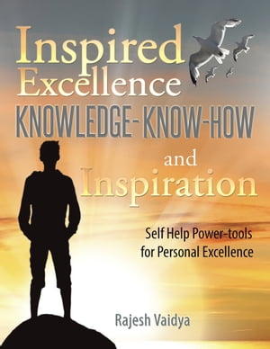 ŷKoboŻҽҥȥ㤨Inspired Excellence-Knowledge, Know-How and Inspiration Self Help Power-Tools for Personal ExcellenceŻҽҡ[ Rajesh Vaidya ]פβǤʤ607ߤˤʤޤ
