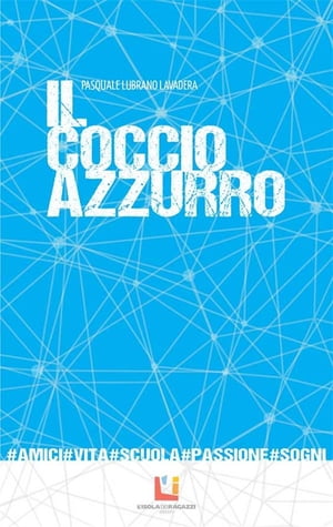 Il coccio azzurro【電子書籍】 Pasquale Lubrano Lavadera