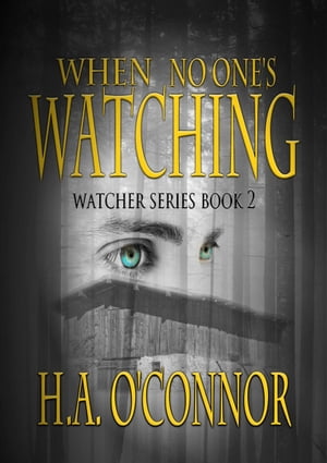 When No One's Watching The Watcher, #2【電子