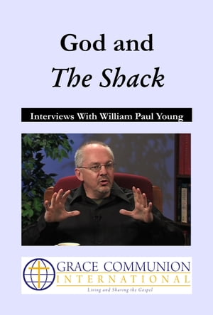 God and The Shack: Interviews With William Paul Young