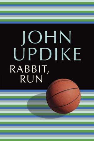 Rabbit, Run【電子書籍】[ John Updike ]