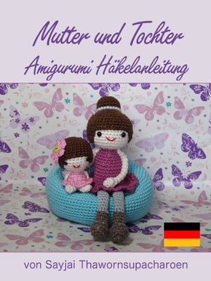 Mutter und Tochter Amigurumi Häkelanleitung