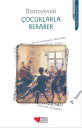 ?ocuklarla Beraber【電子書籍】[ Fyodor Mih