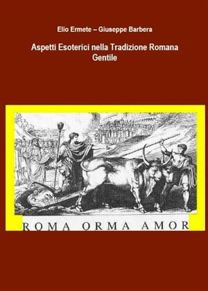 Aspetti Esoterici nella Tradizione Romana Gentile