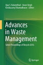 Advances in Waste Management Select Proceedings of Recycle 2016【電子書籍】