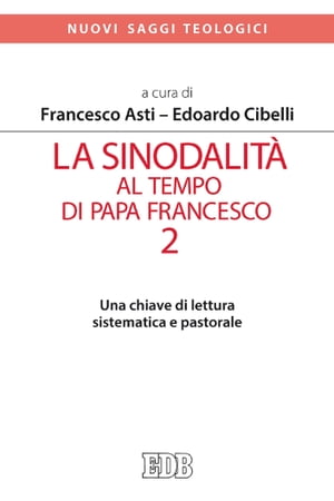 La sinodalità al tempo di papa Francesco. 2