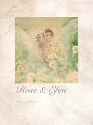 Rose und Efeu KurzgeschichteŻҽҡ[ Marie Echelle ]