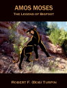 ŷKoboŻҽҥȥ㤨Amos Moses: The Legend of Big FootŻҽҡ[ Robert F. (Bob Turpin ]פβǤʤ201ߤˤʤޤ