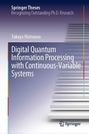 Digital Quantum Information Processing with Cont