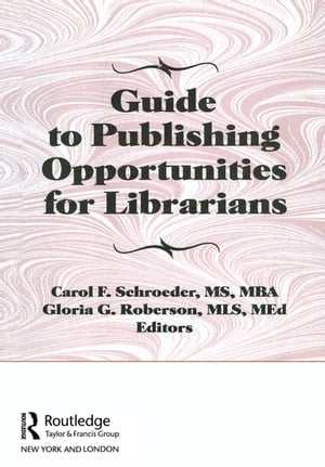 Guide to Publishing Opportunities for Librarians