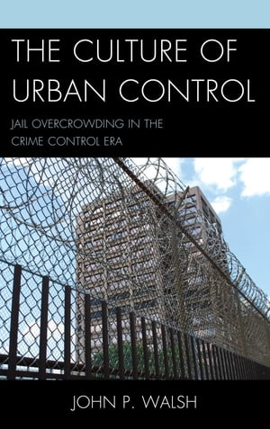 The Culture of Urban Control