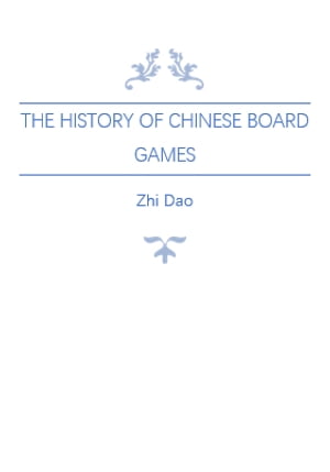 The History of Chinese Board Games