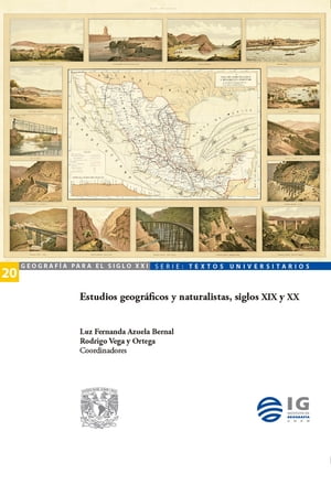 Estudios geogr?ficos y naturalistas, siglos XIX 