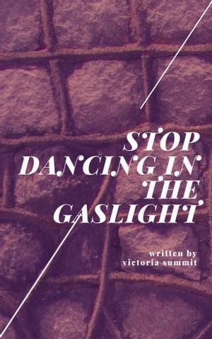 Dancing in the Gaslight