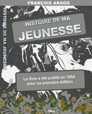 Histoire de ma jeunesse