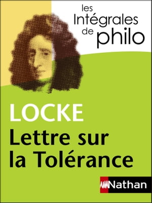 Locke - Lettre sur la tolérance - Les intégrales de philo