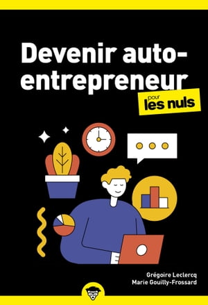 Devenir auto-entrepreneur pour les Nuls Business, 4e ?d