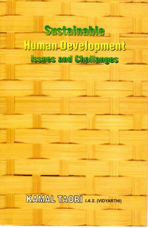 Sustainable Human Development: Issues and Challenges