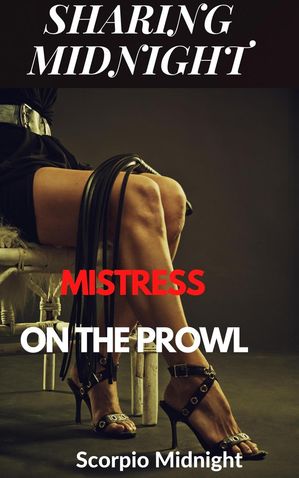 ŷKoboŻҽҥȥ㤨Sharing Midnight Mistress on the Prowl Sharing Midnight, #11Żҽҡ[ SCORPIO MIDNIGHT ]פβǤʤ450ߤˤʤޤ