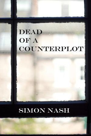 Dead of a CounterplotŻҽҡ[ Simon Nash ]