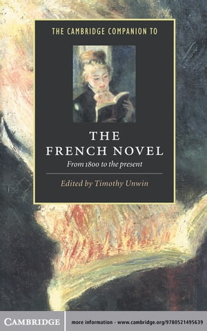 The Cambridge Companion to the French Novel From 1800 to the PresentŻҽҡ