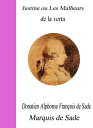 Justine ou Les Malheurs de la vertu【電子書籍】 Marquis de Sade