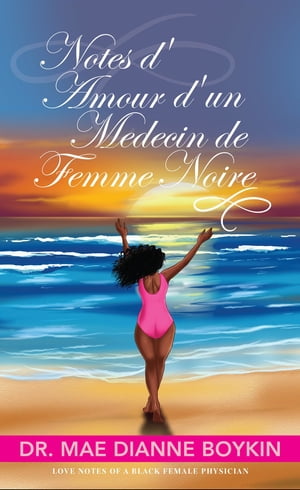 Notes d'Amour d'un Medecin de Femme Noire