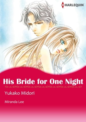 HIS BRIDE FOR ONE NIGHT (Harlequin Comics)