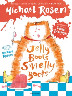 Jelly Boots, Smelly Boots【電子書籍】[ Michael Rosen ]