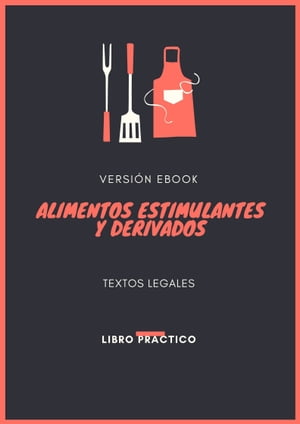 ALIMENTOS ESTIMULANTES Y DERIVADOS