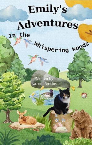 Emily's Adventures in the Whispering Woods Emily's Adventures in the Whispering Woods, #2Żҽҡ[ Karen Perkins ]