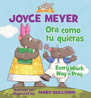 Ora como tú quieras / Every Which Way to Pray