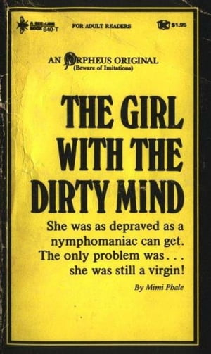 The Girl With The Dirty Mind