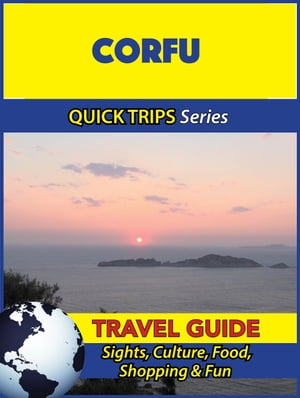 Corfu Travel Guide (Quick Trips Series)