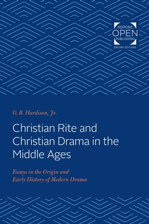 Christian Rite and Christian Drama in the Middle Ages