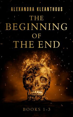 The Beginning of the End: Books 1 - 3