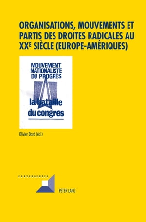 Organisations, mouvements et partis des droites radicales au XXe si?cle (Europe?Am?riques)