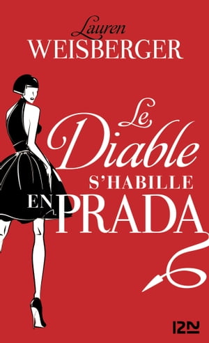 Le diable s'habille en Prada【電子書籍】[ Lauren Weisberger ]