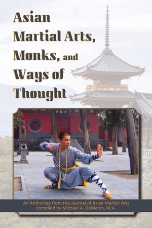 Asian Martial Arts, Monks, and Ways of Thought